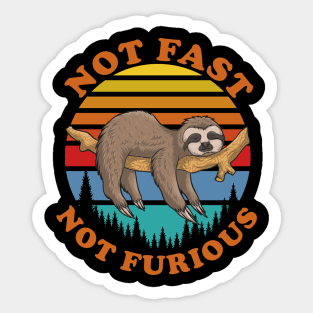 Not Fast Not Furious Sticker